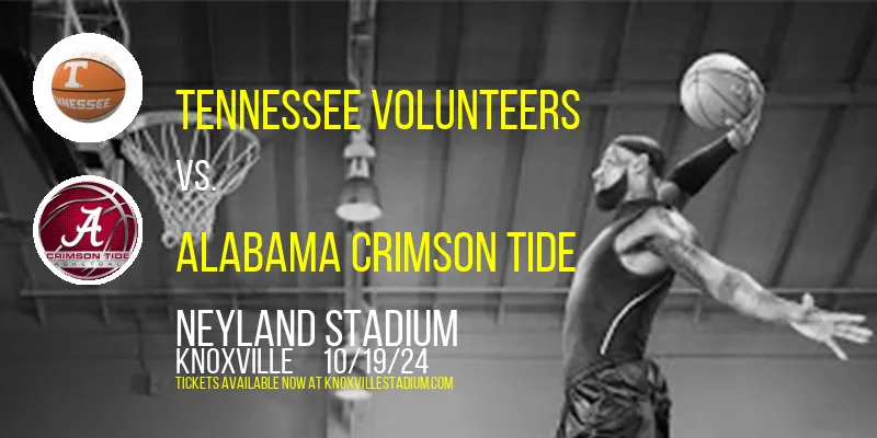 Tennessee Volunteers vs. Alabama Crimson Tide at Neyland Stadium